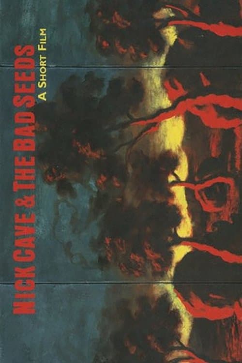 Nick Cave and the Bad Seeds - A Short Film (1978-1998)のポスター
