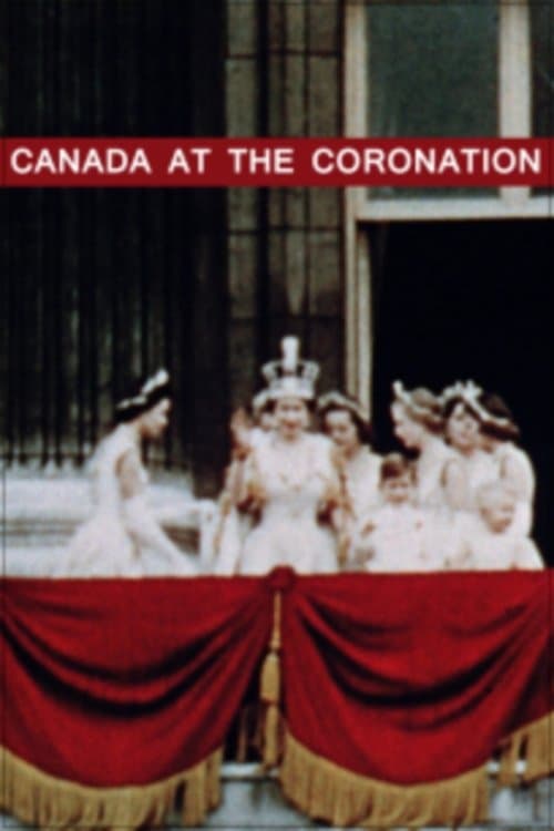 Canada at the Coronationのポスター