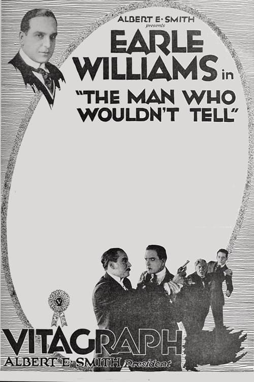 The Man Who Wouldn't Tellのポスター