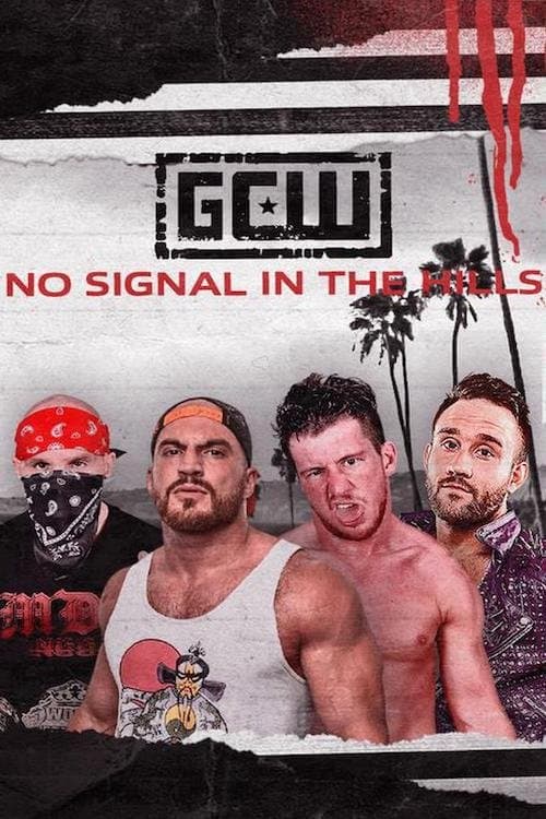 GCW: No Signal In The Hillsのポスター