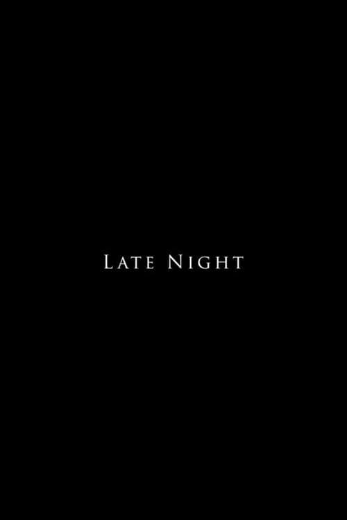 Late Nightのポスター