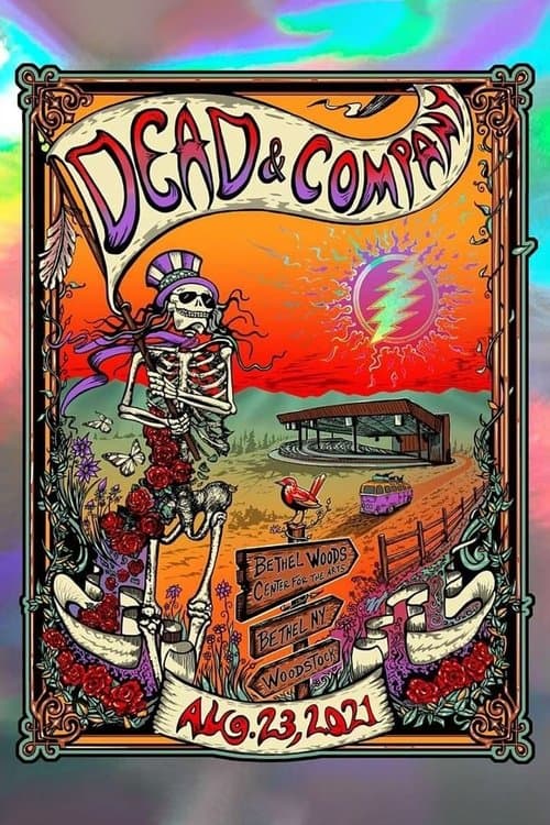 Dead & Company: 2021-08-23 Bethel Woods Center For The Arts, Bethel, NYのポスター
