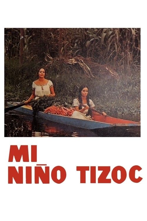 Mi niño Tizocのポスター