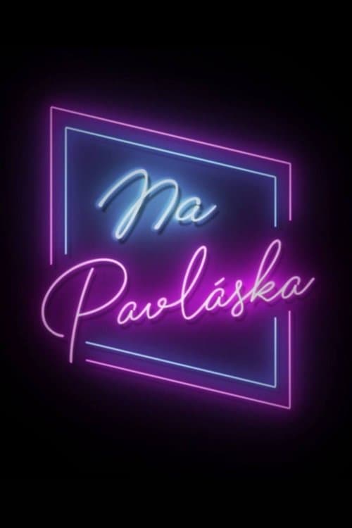 Na Pavláskaのポスター