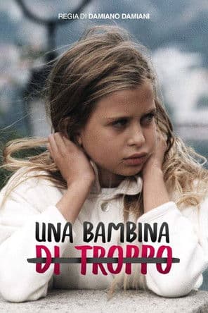 Una bambina di troppoのポスター