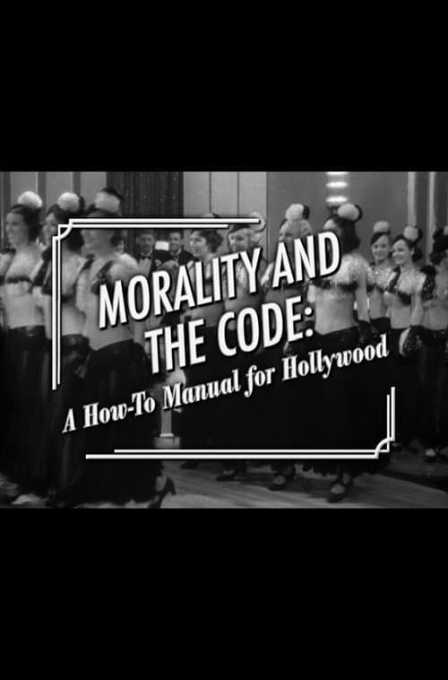 Morality and the Code: A How-to Manual for Hollywoodのポスター