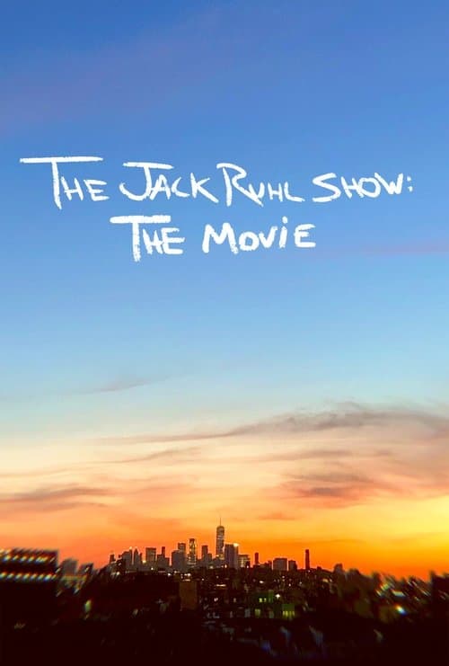 The Jack Ruhl Show: The Movieのポスター