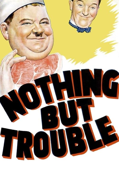 Nothing But Troubleのポスター