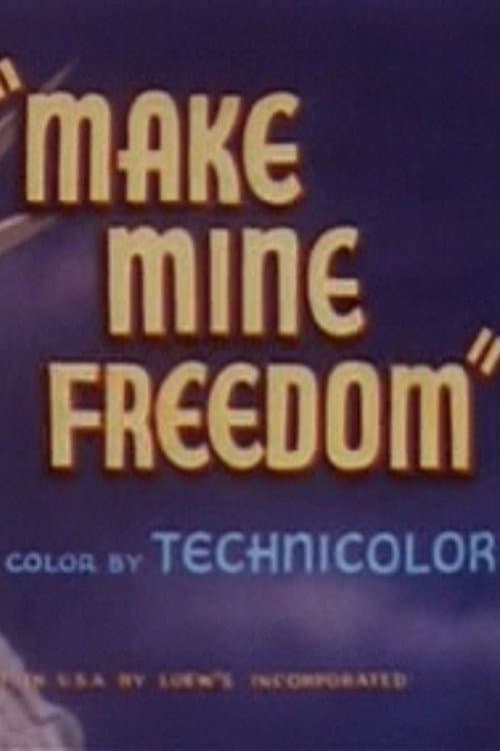 Make Mine Freedomのポスター