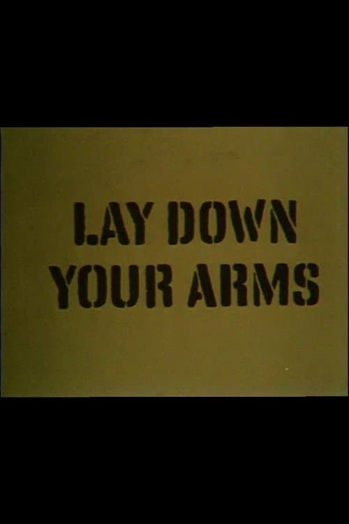Lay Down Your Armsのポスター