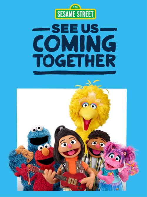 Sesame Street: See Us Coming Togetherのポスター