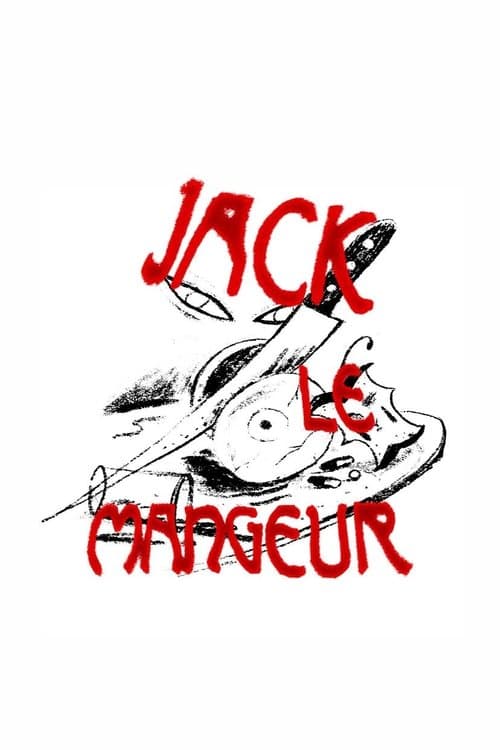 JACK LE MANGEURのポスター
