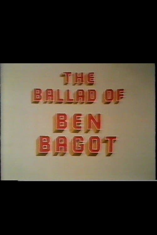 The Ballad of Ben Bagotのポスター