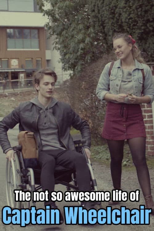 The not so awesome life of Captain Wheelchairのポスター