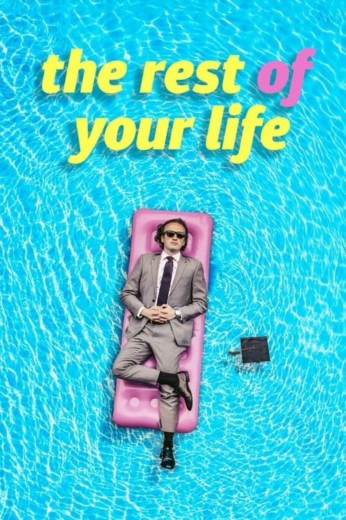 The Rest Of Your Lifeのポスター
