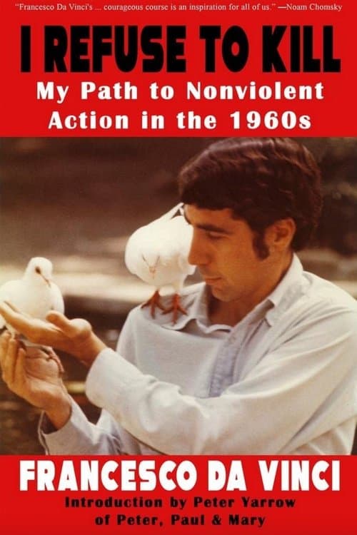 I Refuse to Kill: He Went to War with Warのポスター