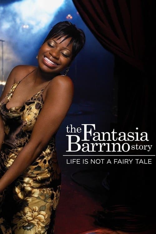 Life Is Not a Fairytale: The Fantasia Barrino Storyのポスター