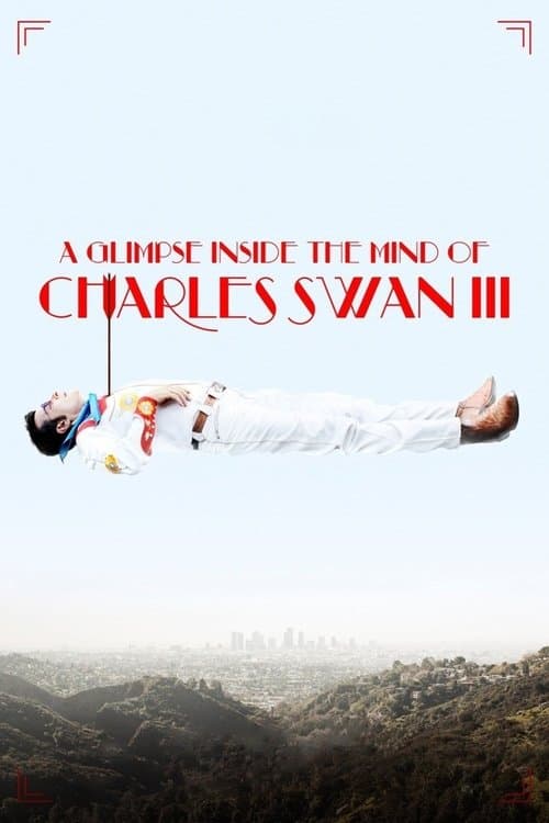 A Glimpse Inside the Mind of Charles Swan IIIのポスター