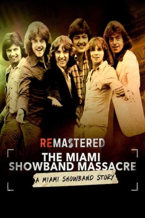 ReMastered: The Miami Showband Massacreのポスター