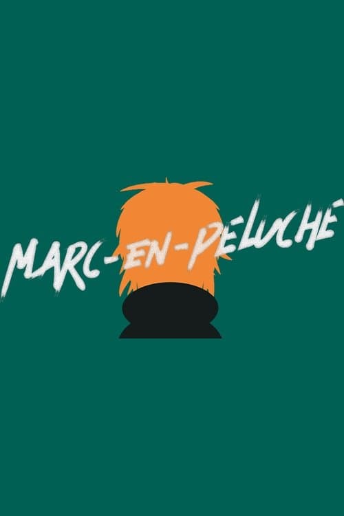 Marc-en-pelucheのポスター