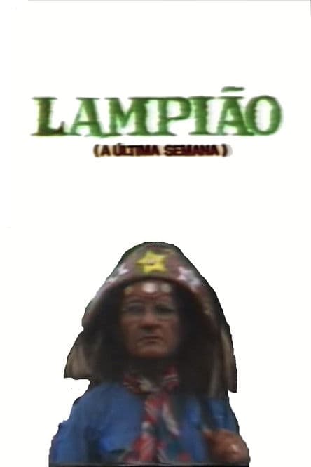 Lampião (A Última Semana)のポスター