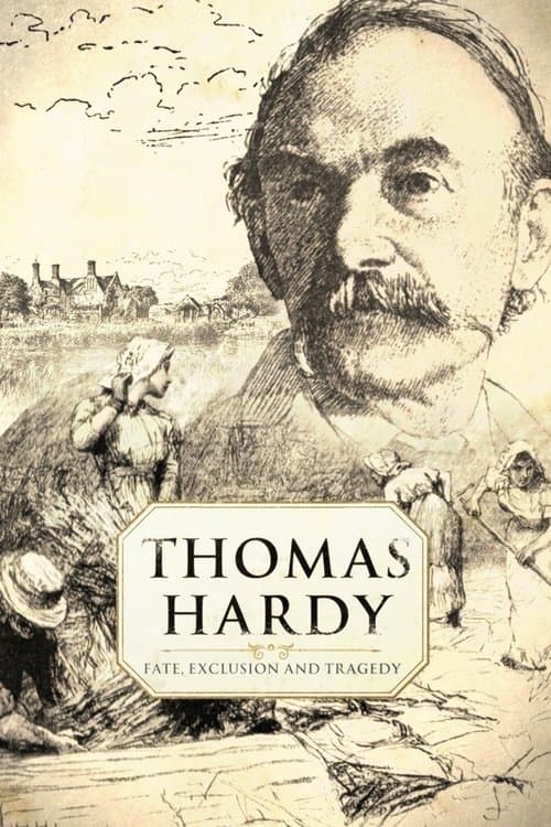 Thomas Hardy: Fate, Exclusion and Tragedyのポスター