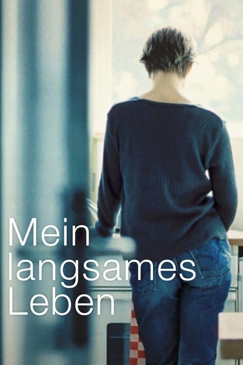 Mein langsames Lebenのポスター