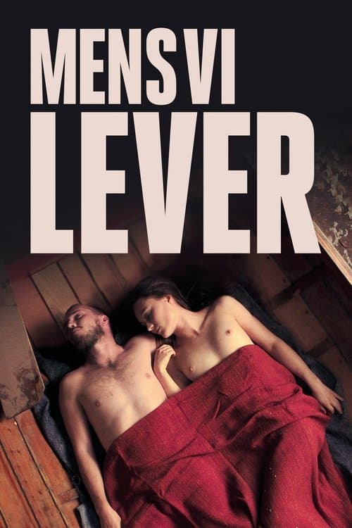 Mens vi leverのポスター