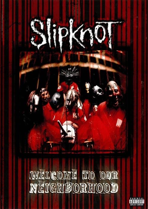 Slipknot: Welcome to our Neighborhoodのポスター