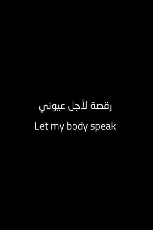Let My Body Speakのポスター