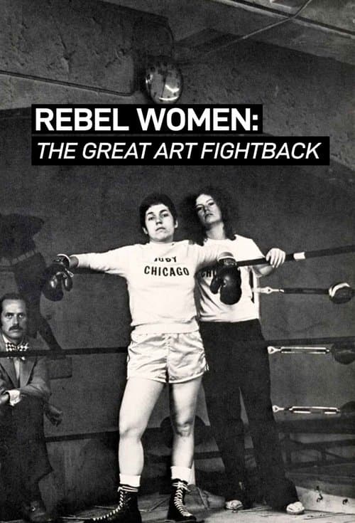 Rebel Women: The Great Art Fight Backのポスター