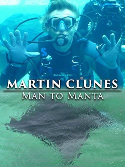 Martin Clunes: Man to Mantaのポスター