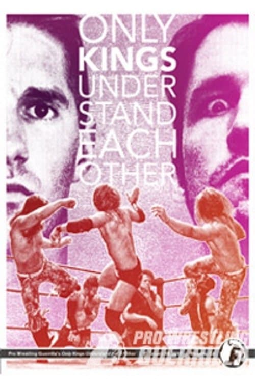 PWG: Only Kings Understand Each Otherのポスター