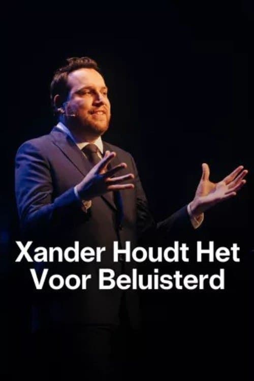 Xander De Rycke: Houdt Het Voor Beluisterdのポスター