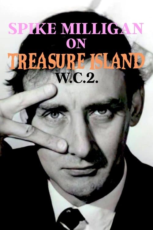 Spike Milligan on Treasure Island WC2のポスター