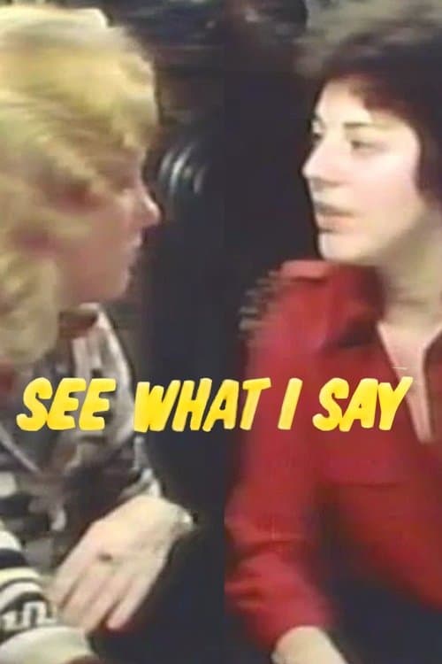 See What I Sayのポスター