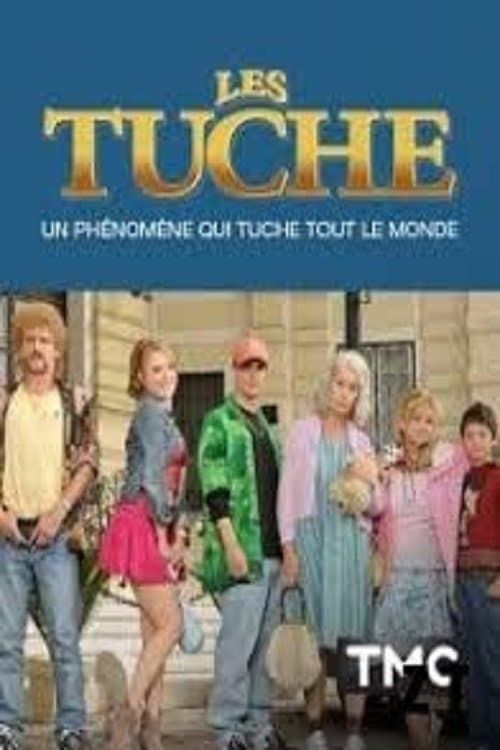Les Tuche : un phénomène qui tuche tout le mondeのポスター