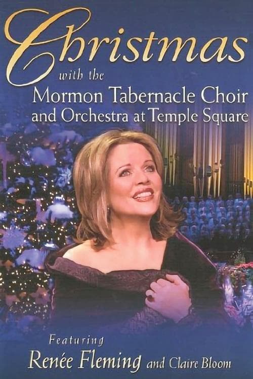 Christmas with the Mormon Tabernacle Choir and Orchestra at Temple Square featuring Renee Fleming and Claire Bloomのポスター