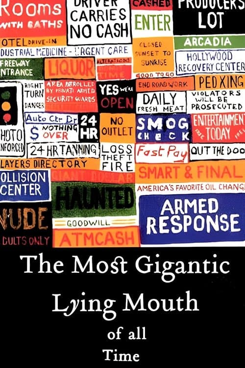 The Most Gigantic Lying Mouth of All Timeのポスター