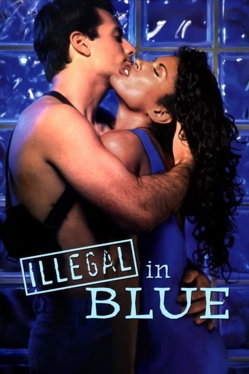Illegal in Blueのポスター
