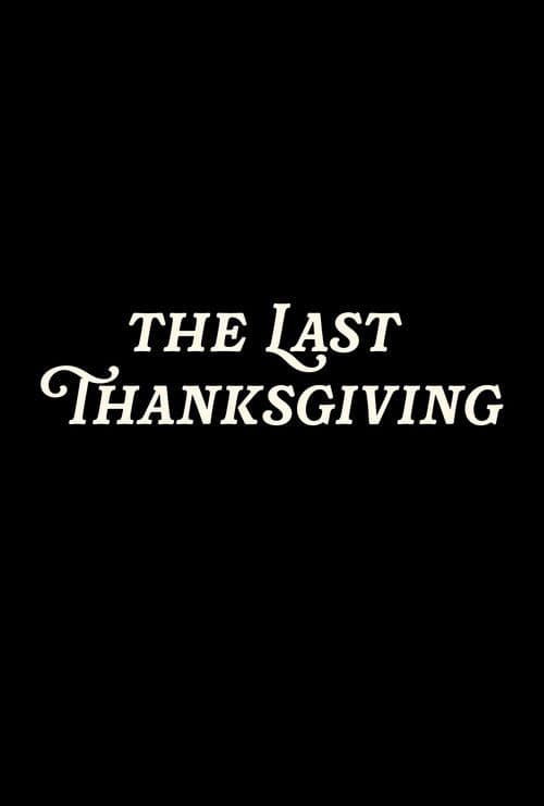 The Last Thanksgivingのポスター