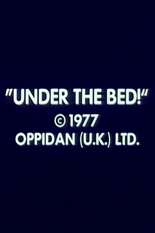 Under the Bed!のポスター