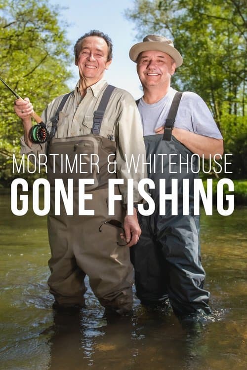 Mortimer & Whitehouse: Gone Fishingのポスター