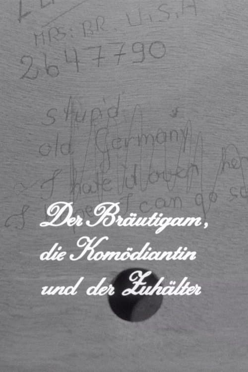 Der Bräutigam, die Komödiantin und der Zuhälterのポスター