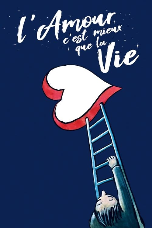 L'amour c’est mieux que la vieのポスター