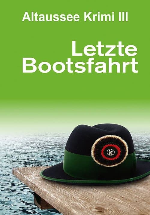 Letzte Bootsfahrtのポスター
