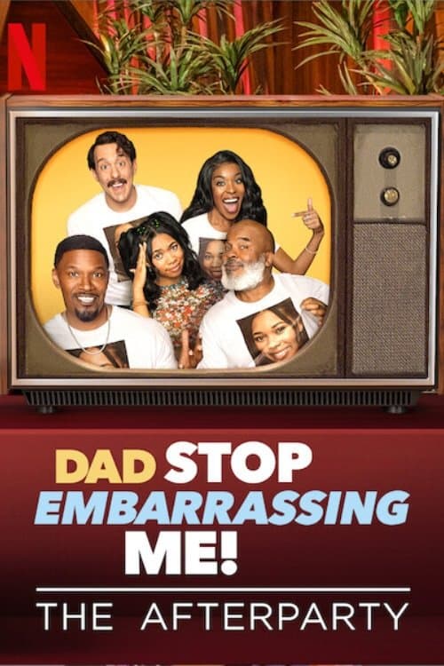 Dad Stop Embarrassing Me - The Afterpartyのポスター