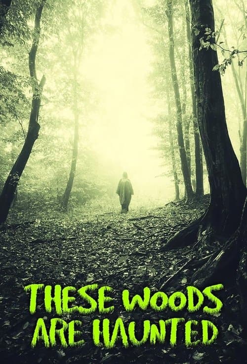 These Woods Are Hauntedのポスター