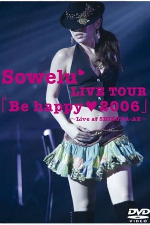 Sowelu LIVE TOUR「Be happy ♥ 2006」のポスター
