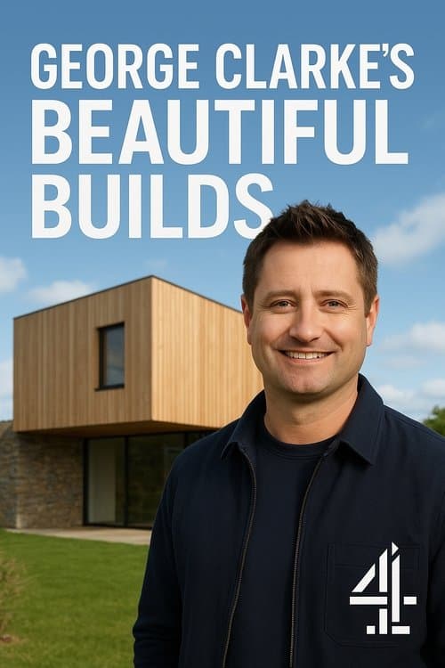 George Clarke's Beautiful Buildsのポスター